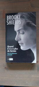 Photo du livre de l'actrice Brooke Shields qui y raconte sa dépression post-partum
